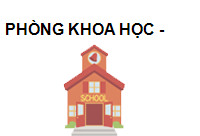 PHÒNG KHOA HỌC -